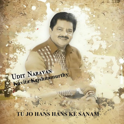 Tu Jo Hans Hans Ke Sanam