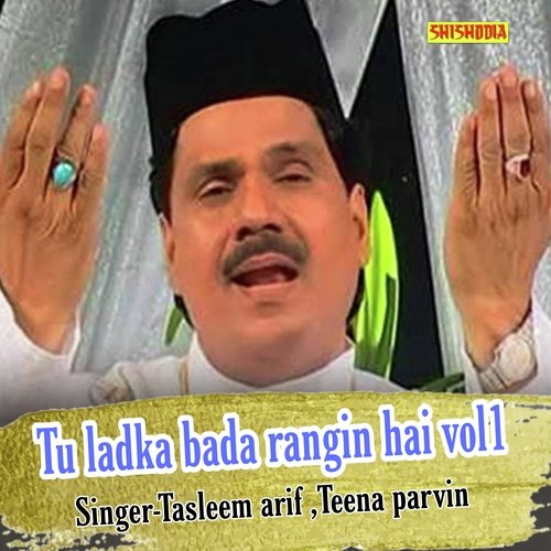 Tu Ladka Bada Rangin Hai Vol 01