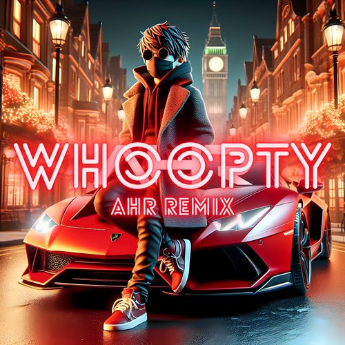 Whoopty (AHR Remix)_poster_image