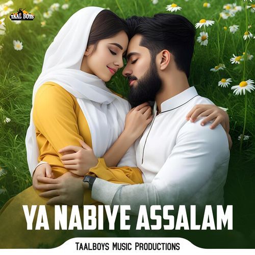 Ya Nabiye Assalam