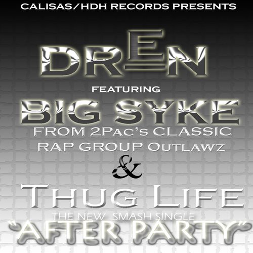 After Party ft. Big Syke of Thug Life/Outlawz (Single)