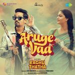 Aruge Vaa (From &quot;Raghu Thatha&quot;)