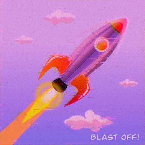 Blast off!