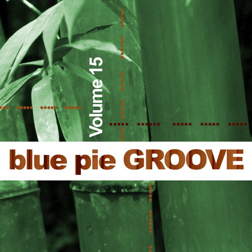 Blue Pie Groove Vol.15