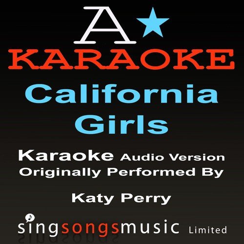 California Girls (Originally Performed Katy Perry feat. Snoop Dogg) {Audio Karaoke Version}