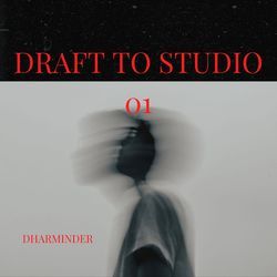 Draft to Studio 01