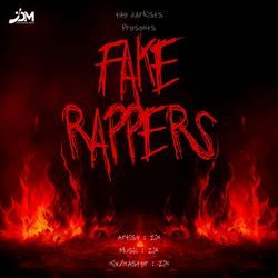 Fake Rappers-JwY-W0JJVWo