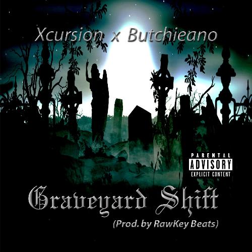 Graveyard Shift (feat. Butchieano)