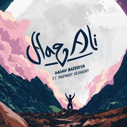 Haq Ali (feat. Madhuri Seshadri)