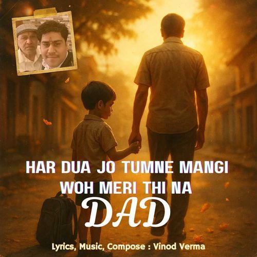 Har Dua Jo Tumne Mangi Woh Meri thi na Dad