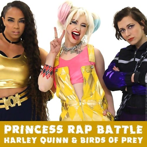 Harley Quinn & Birds of Prey (Princess Rap Battle)_poster_image