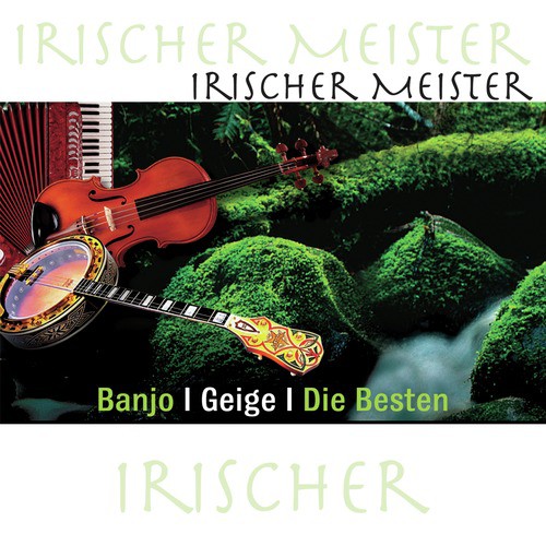 Irischer Meister - Banjo / Geige / Die Besten