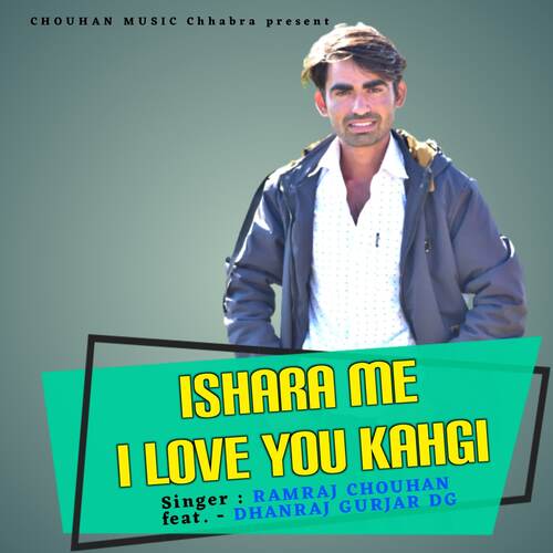 Ishara me I love you kahgi