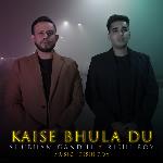 Kaise Bhula Du