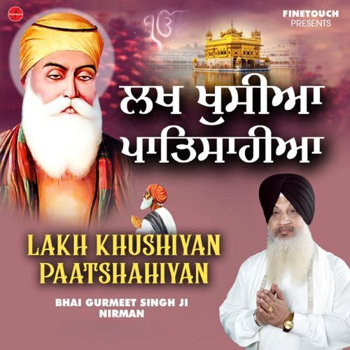 Lakh Khushiyan Paatshahiyan