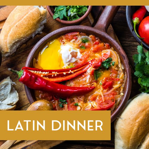 Latin Dinner – Background Rhythmic Jazz Music, Time for Delicious Dishes, Relaxation_poster_image