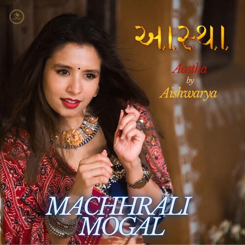 Machhrali Mogal (From "Astha")