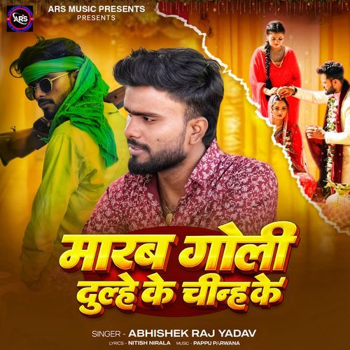 Marab Goli Dulhe Ke Chinh Ke