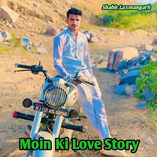 Moin Ki Love Story