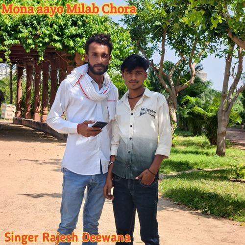 Mona aayo Milab Chora