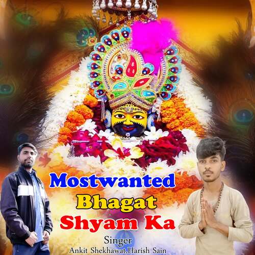 Mostwanted Bhagat Shyam Ka
