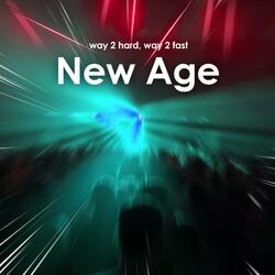 New Age (Hardstyle Sped Up)
