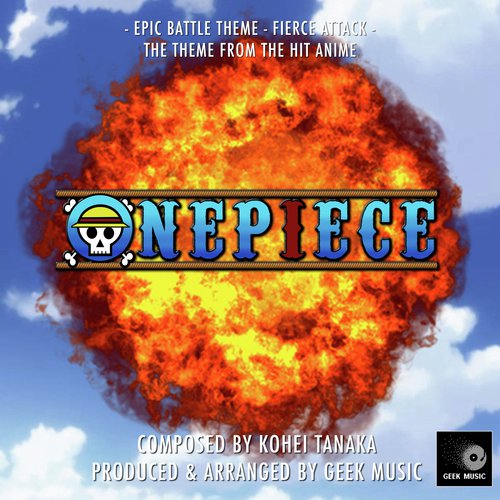 One Piece Epic Battle Theme Fierce Attack Song Download From One Piece Epic Battle Theme Fierce Attack Jiosaavn