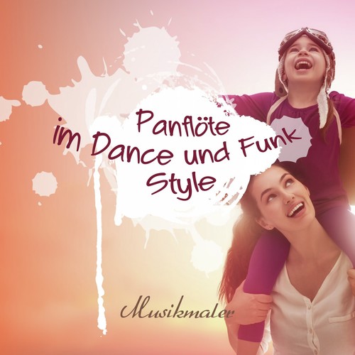 Panflöte im Dance und Funk Style