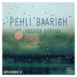 Pehli Baarish-RhseUxoBZWw