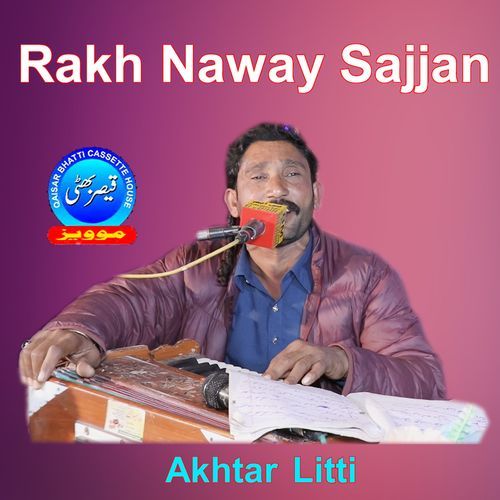 Rakh Naway Sajjan