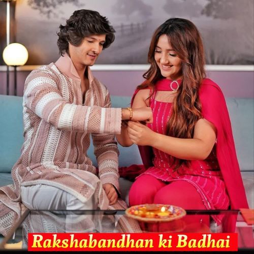 Rakshabandhan ki Badhai