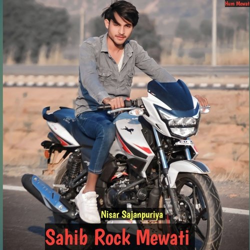 Sahib Rock Mewati