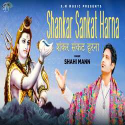 Shankar Sankat Harna-Eg4cS0MDclo