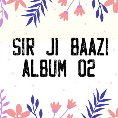 Sir Ji Baazi, Vol. 02