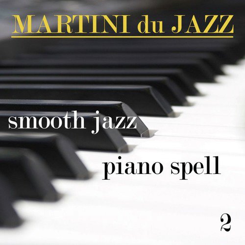Smooth Jazz Piano Spell 2