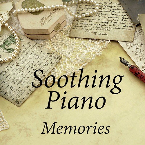 Soothing Instrumental Piano: Memories