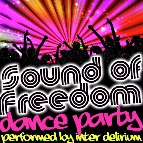Sound of Freedom: Dance Party