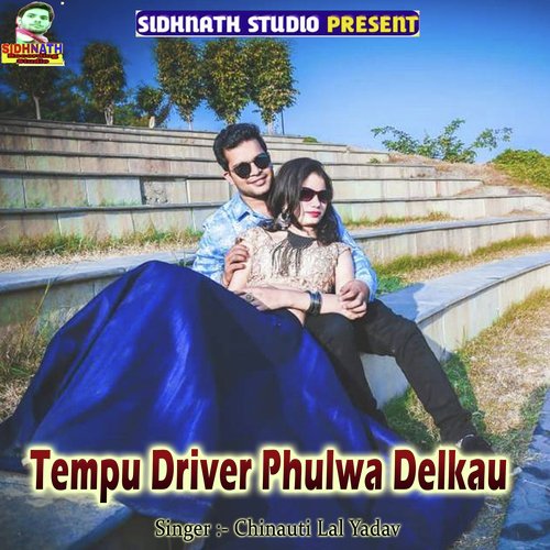 Tempu Driver Phulwa Delkau