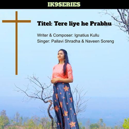 Tere Liye He Prabhu