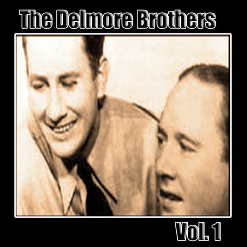 The Delmore Brothers, Vol. 1