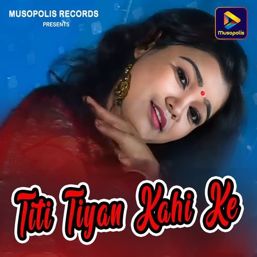 Titi Tiyan Kahi Ke
