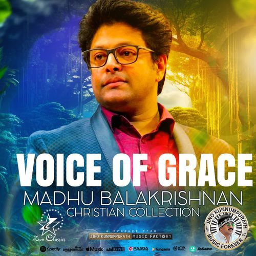Voice of Grace - Madhu Balakrishnan Christian Collection
