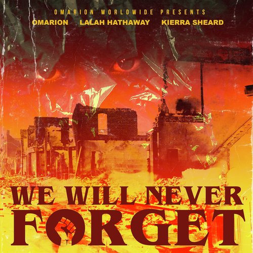 We Will Never Forget