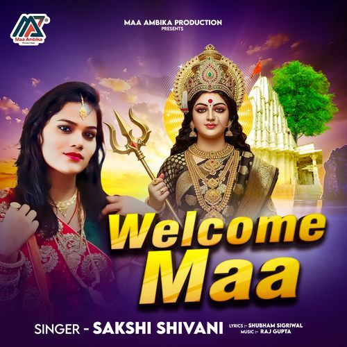 Welcome Maa