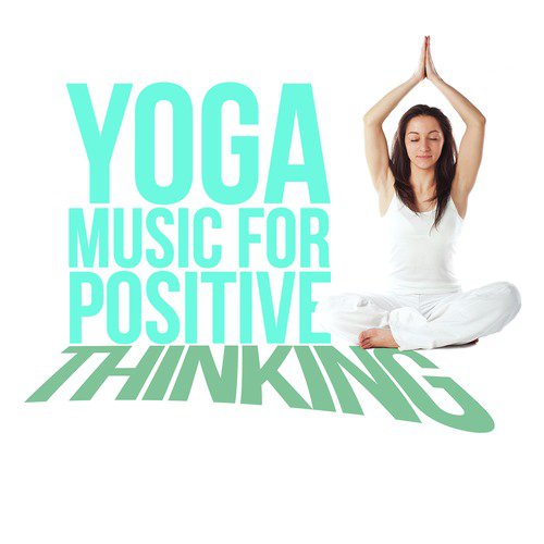 Yoga Music for Positive Thinking