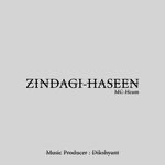 ZINDAGI HASEEN