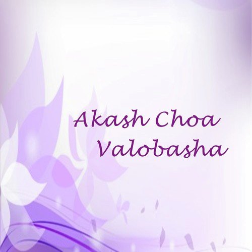 Akash Choa Valobasha