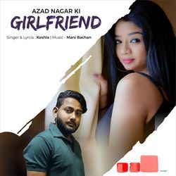 Azad Nagar Ki Girlfriend-RykkYBV1cnc