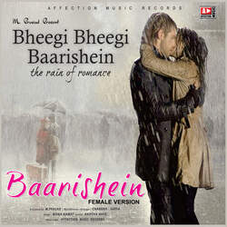 BHEEGI BHEEGI BAARISHEIN (FEMALE VERSION)-Pl4dbkF,ZUE