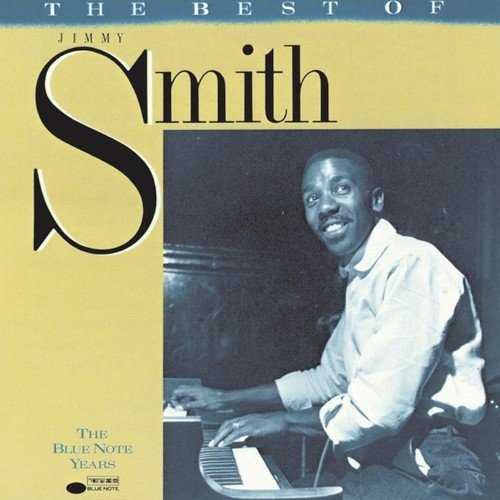 Best Of Jimmy Smith (The Blue Note Years)